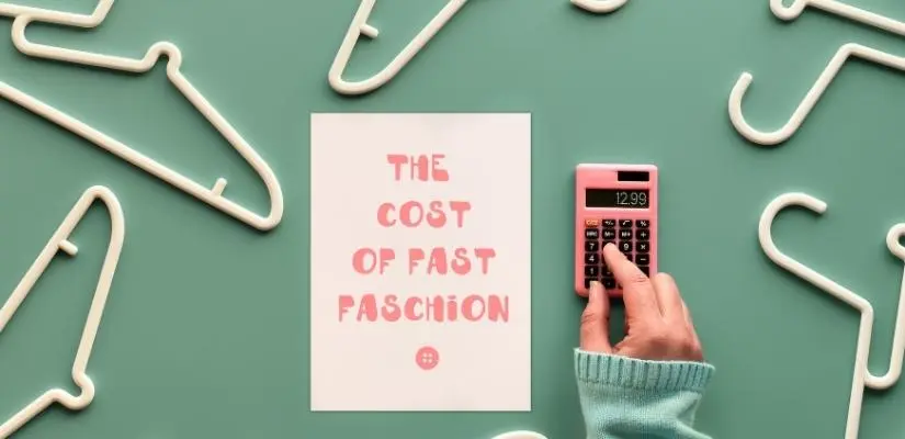 The true cost - fast fashion